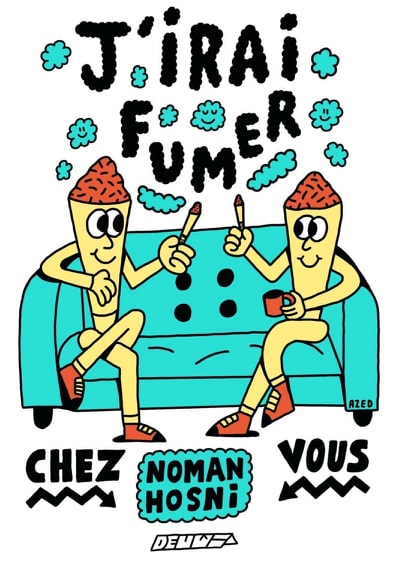 J'irai fumer chez vous NOMAN HOSNI CANNABIS SHOW 